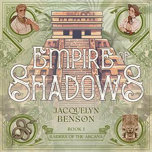 Empire of Shadows by Jacquelyn Benson