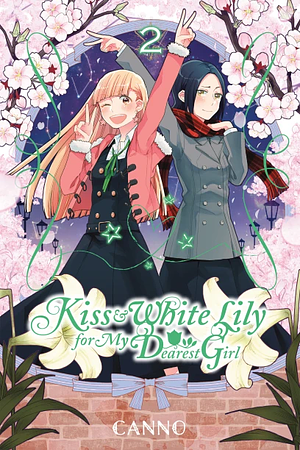 Kiss and White Lily for My Dearest Girl, Vol. 2 by Canno