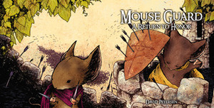 Mouse Guard: A Return To Honor by David Petersen