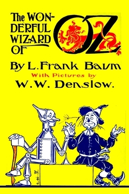 The Wonderful Wizard of OZ by L. Frank Baum