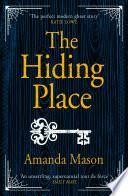 The Hiding Place by Amanda Mason