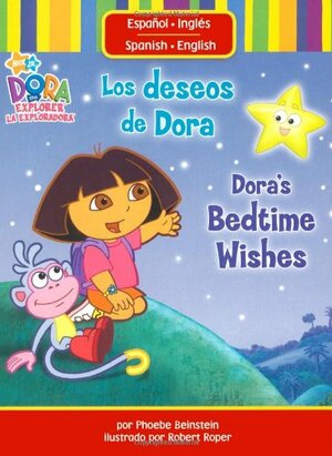 Los deseos de Dora/Dora's Bedtime Wishes by Phoebe Beinstein