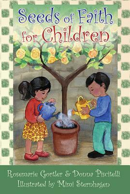 Seeds of Faith for Children by Donna Piscitelli, Rosemarie Gortler