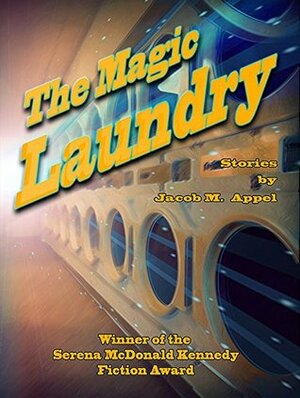 The Magic Laundry by Jacob M. Appel