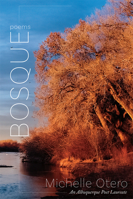 Bosque: Poems by Michelle Otero