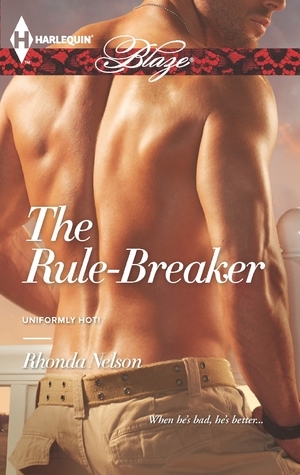 The Rule-Breaker by Rhonda Nelson