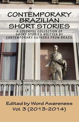 Contemporary Brazilian Short Stories: Vol. 3 (2013-2014) by 