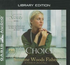 The Choice (Library Edition) by Suzanne Woods Fisher