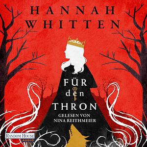 Für den Thron by Hannah Whitten