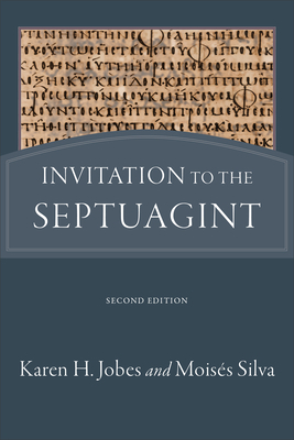 Invitation to the Septuagint by Mois Silva, Karen H. Jobes