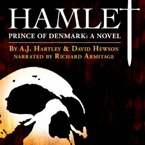 Hamlet, Prince of Denmark by David Hewson, A.J. Hartley