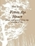 From the Heart: prose and poetry from the depths of life by Allen James