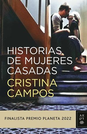 Historias de mujeres casadas by Cristina Campos