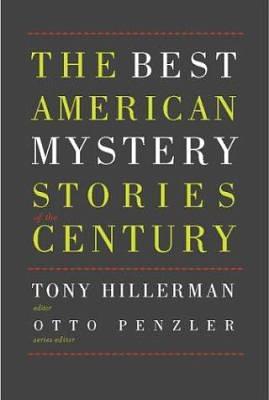 The Best American Mystery Stories of the Century by Otto Penzler, Tony Hillerman