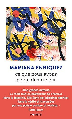 Ce que nous avons perdu dans le feu by Mariana Enríquez