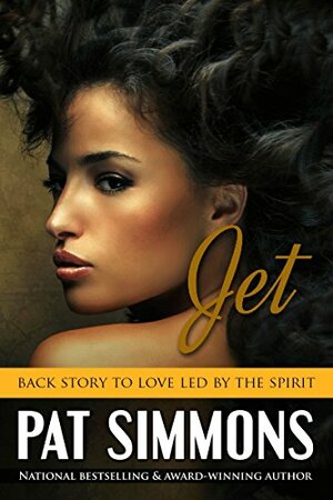 JET: Back Story to Love Led by the Spirit by Pat Simmons