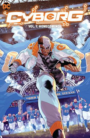 Cyborg: Homecoming, Volume 1 by Morgan Hampton