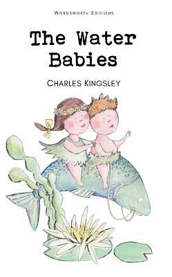 The Water Babies by Charles Kingsley