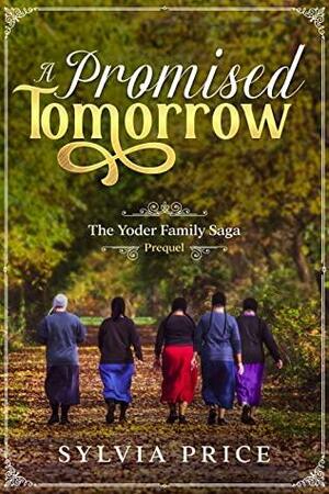 A Promised Tomorrow by Sylvia Price