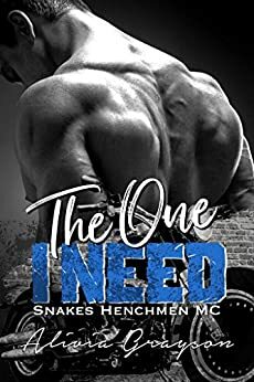 The One I Need by Alivia Grayson