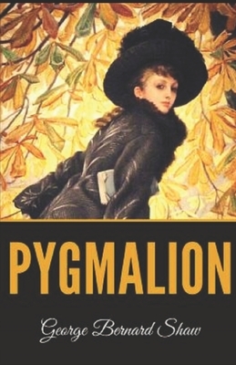 Pygmalion Illustrated by George Bernard Shaw