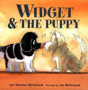 Widget & the Puppy by Jim McFarland, Lyn Rossiter McFarland