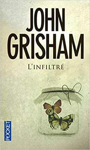 L'Infiltré by John Grisham