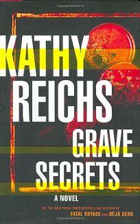 Grave Secrets by Kathy Reichs