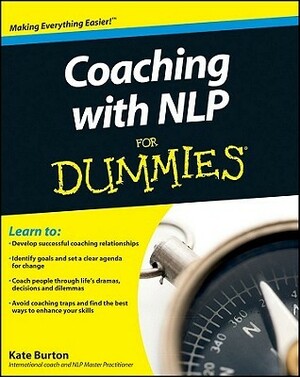 Coaching with NLP for Dummies by Kate Burton