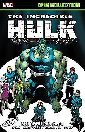 Incredible Hulk Epic Collection Vol. 21: Fall of the Pantheon by Peter David, Darick Robertson, John Estes, Jim Craig, Gary Frank