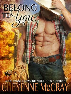 Belong to You by Cheyenne McCray