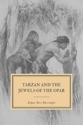 Tarzan and the Jewels of the Opar by Edgar Rice Burroughs