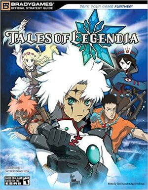 Tales of Legendia Official Strategy Guide by David Cassady