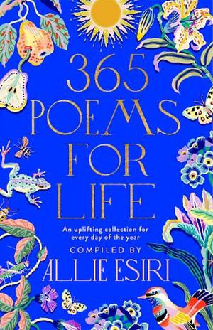 365 Poems for Life by Allie Esiri