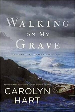 Walking on My Grave by Carolyn G. Hart