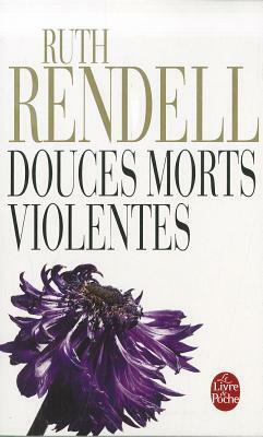 Douces Morts Violentes by Ruth Rendell