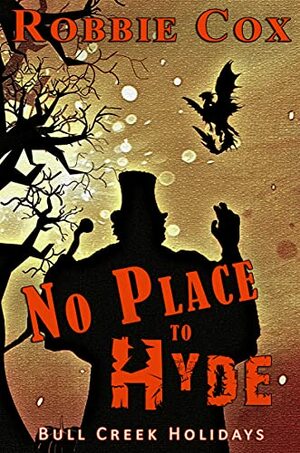 No Place to Hyde by Robbie Cox