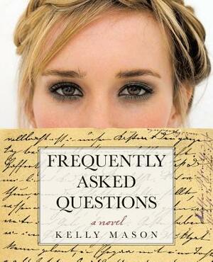 Frequently Asked Questions by Kelly Mason