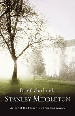 Brief Garlands by Stanley Middleton