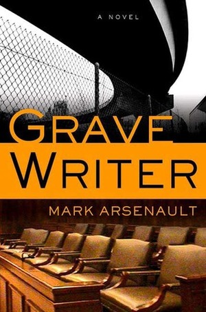 Grave Writer by Mark Arsenault