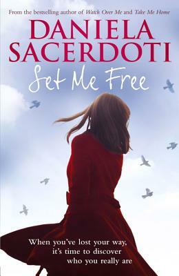 Set Me Free by Daniela Sacerdoti