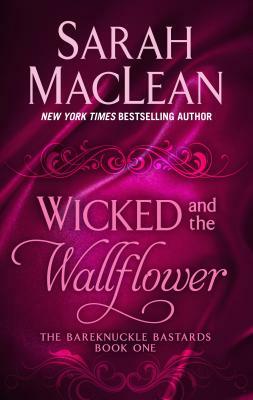 Wicked and the Wallflower by Sarah MacLean