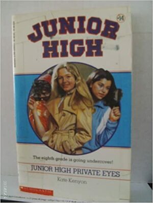 Junior High Private Eyes (Junior High #14) by Kate Kenyon