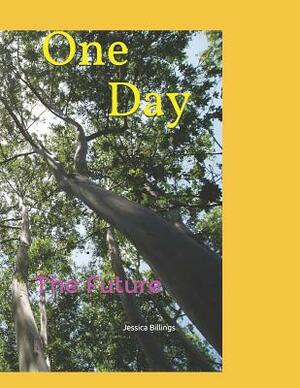 One Day: The Future by Jessica Billings