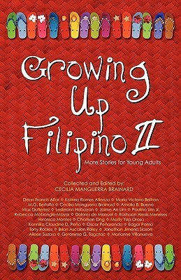 Growing Up Filipino II: More Stories for Young Adults by Cecilia Manguerra Brainard, Dean Francis Alfar
