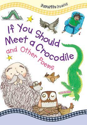 If You Should Meet a Crocodile: And Other Poems by 