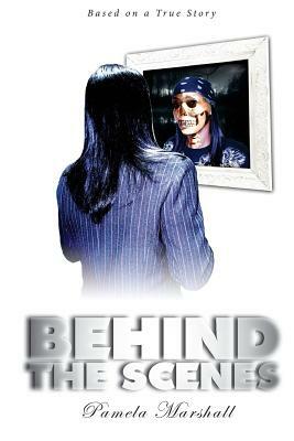 Behind The Scenes by Donele "casino" Bailey, Pamela Marshall