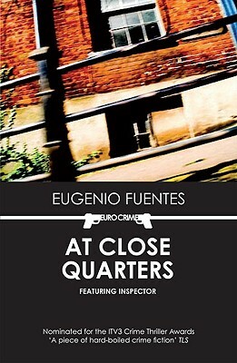 At Close Quarters: A Case for Private Investigator Ricardo Cupido by Martin Schifino, Eugenio Fuentes