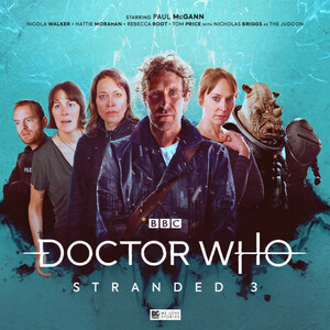 Doctor Who: Stranded 3 by Tim Foley, John Dorney, James Kettle, Lizzie Hopley