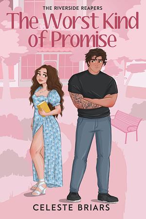 The Worst Kind of Promise by Celeste Briars